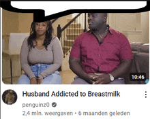 a video of a man and woman sitting on a couch with the caption husband addicted to breast milk