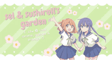 a poster for sei and sushiroll 's garden shows two girls holding hands