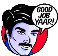 a cartoon man with a mustache says good job yaar