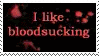 a stamp that says `` i like bloodsucking ''