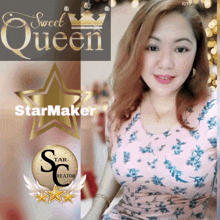 a picture of a woman with the words sweet queen starmaker on it