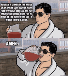 a cartoon of archer drinking a pitcher of bloody mary and saying amen