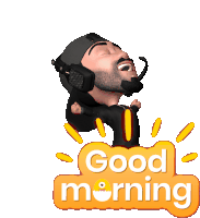 a cartoon of a man wearing headphones and a headset says good morning