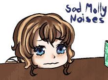 a drawing of a girl with blue eyes and the words sad molly noises below her