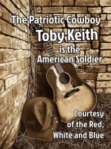 a poster for the patriotic cowboy by toby keith