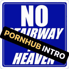 a sign that says no stairway to heaven