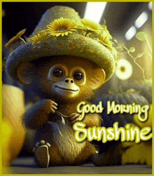 a baby monkey wearing a hat with sunflowers on it says good morning sunshine