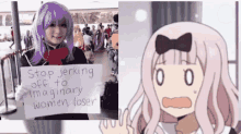 a girl with purple hair is holding a sign that says stop jerking off to imaginary women loser .