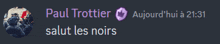 a screenshot of paul trottier salut les noirs written in french