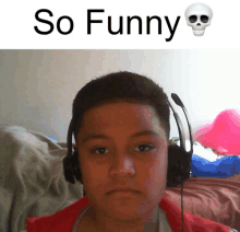 a young boy wearing headphones with the words so funny behind him