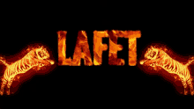 the word lafet that is on fire