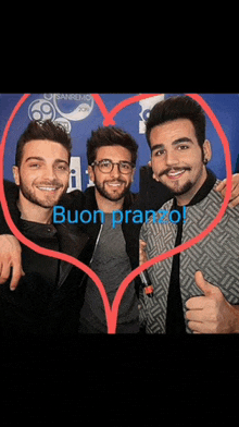 three men are posing for a picture and the words buon pranzo are on the bottom right