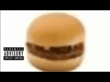 a hamburger with a parental advisory on it .