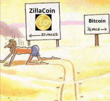 a cartoon of a man crawling towards a sign that says zilla coin