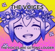 a cartoon of a girl with a flower crown on her head and the words `` the voices are getting louder ''