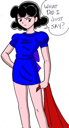 a drawing of a girl in a blue dress with the words what did i just say below her