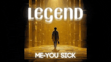 a man is standing in a dark room with the words `` legend me you sick '' on the cover .