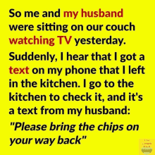 a yellow background with black text that says " so me and my husband were sitting on our couch watching tv yesterday