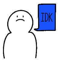 a cartoon character with a sad face and a blue speech bubble that says " idk "