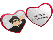 a heart shaped mirror says octofinite my beloved with a picture of a man wearing sunglasses