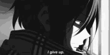 a black and white photo of a person with a quote that says `` i give up . ''