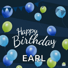 a birthday card for earl has blue and green balloons