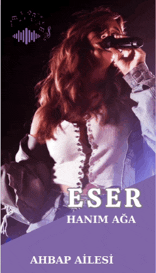 a poster of a woman singing into a microphone with the name eser on it