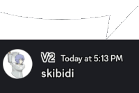 a v2 today at 5:13 pm skibidi is shown