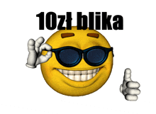 a smiley face wearing sunglasses and the words 10zl blika