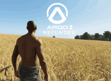 a shirtless man stands in a field with argo 2 refunder written on the top