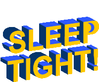 a blue and yellow graphic that says sleep tight