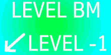 a blue and green background with the words level bm level-1