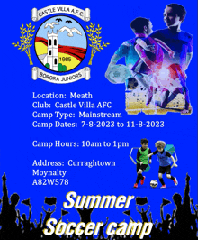 a poster advertising a summer soccer camp at castle villa afc