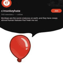 a red balloon next to a speech bubble that says monkeyhate