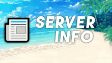 a beach scene with the words server info written in white