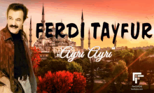 a poster for ferdi tayfur shows a man and a mosque