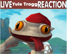 a lizard wearing a red hat with the words live yule trgg reaction written above it