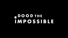 a white logo on a black background that says `` doo d the impossible '' .