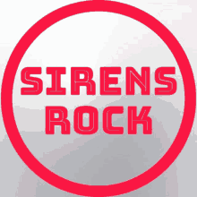 a red circle that says sirens rock in red letters