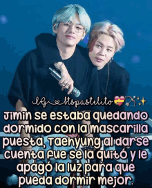 a picture of jimin and taehyung with a caption that says jimin se estaba quedando dormido con la mascarilla puesta