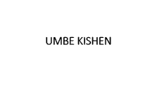 a white background with the word umbe kishen written in black on it .