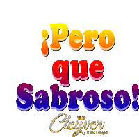 a colorful sign that says pero que sabroso on it