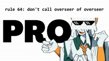 rule 64 : don 't call overseer of overseer