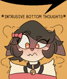 a cartoon drawing of a cat with a speech bubble that says intrusive bottom thoughts