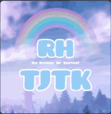 rh school rp server tjtk logo with a rainbow in the background