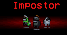 three among us characters are on a red background with the words impostor