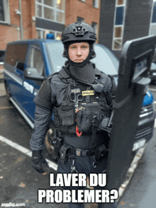 a police officer standing in front of a van with the words " laver du problemer " on the bottom