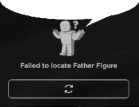 a failed to locate father figure message is displayed on a computer screen