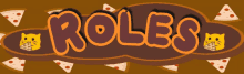 the word roles is on a brown background