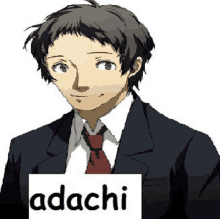 a man in a suit is holding a sign that says adachi